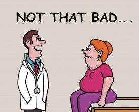Not that bad! What does that mean when you ask a doctor how you look? A patient feels ashamed of her body, and the doctor tries to make her feel better.