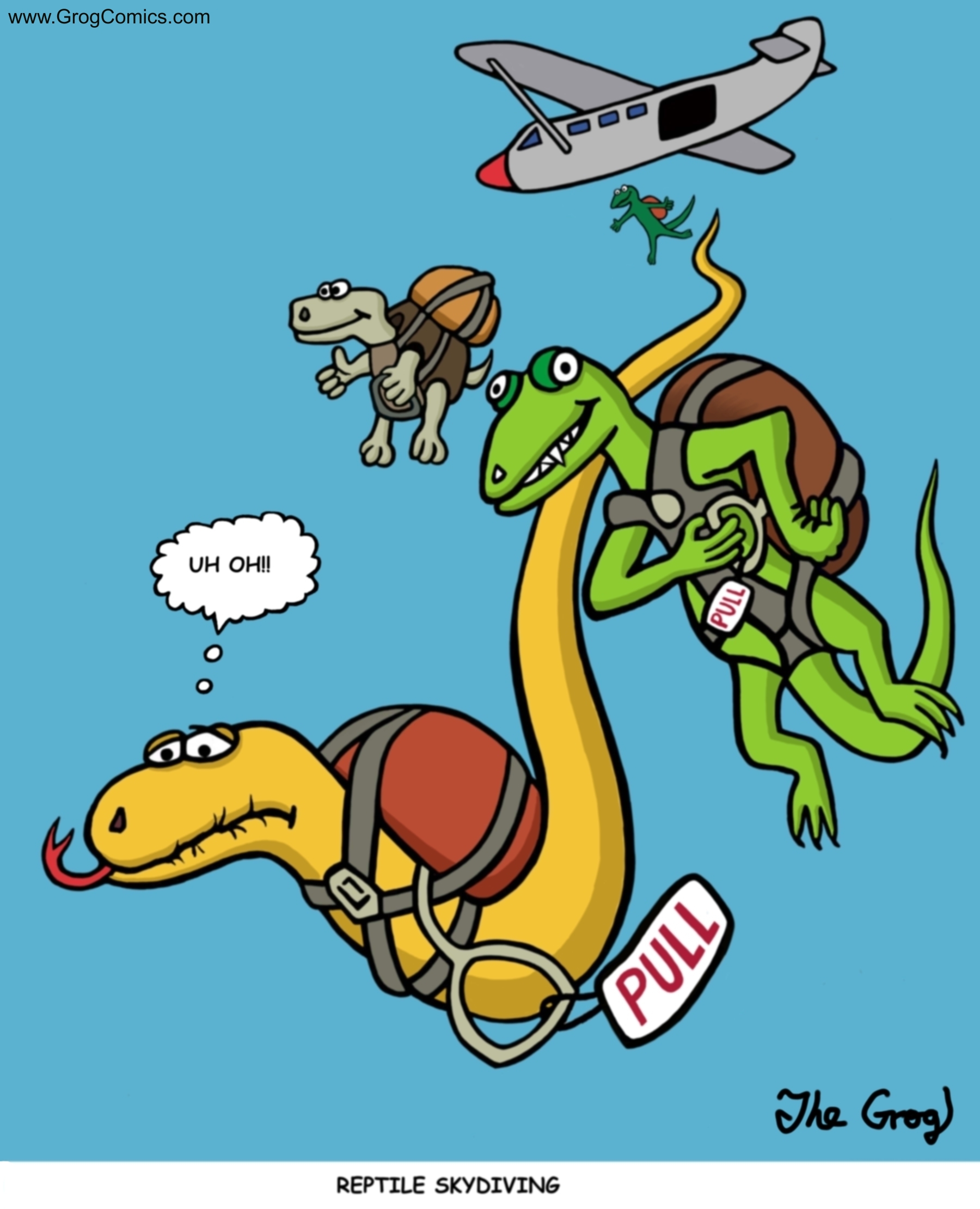 A group of reptiles goes skydiving. The lizards and tortoise are having loads of fun. But the snake, as he plummets towards earth, realizes something...he doesn’t have hands to pull the ripcord. He says to himself, “Uh oh”.