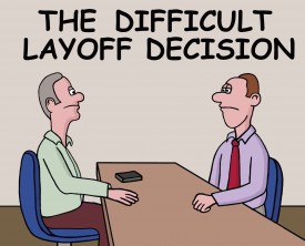 A difficult layoff decision can rustle the feathers of any manager. What do you do when cutbacks are necessary and your employees possess unique qualities?