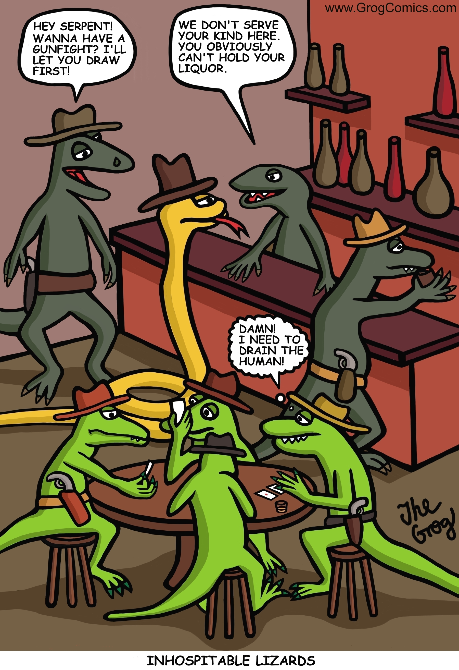 A snake walks into a bar full of lizards. The lizard behind the bar says, “We don’t serve your kind here. You obviously can’t hold your liquor.”